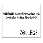 CBSE Class 12th Mathematics Question Paper 2022 Check Previous Year Paper and Download PDFs